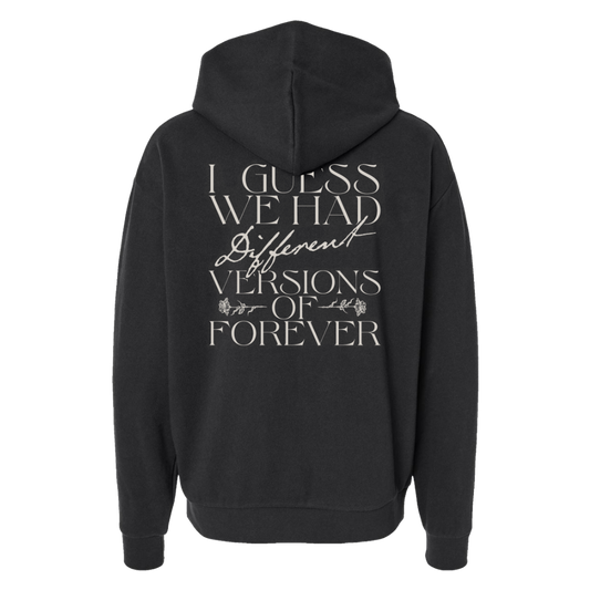 Versions of Forever Hoodie